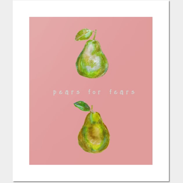 Pears for Fears. Wall Art by FanitsaArt